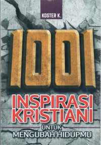 1001 Inspirasi Kristiani untuk Mengubah Hidup