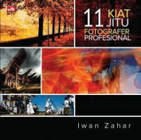 11 Kiat Jitu Fotografer Profesional