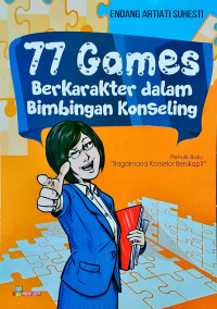 77  Games Berkarakter dalam Bimbingan Konseling