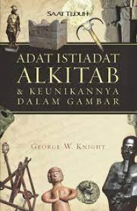 Adat Istiadat ALKITAB & Keunikannya Dalam Gambar