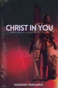 Christ In You : Hidup Menjadi Manusia Allah (1 Tim 6:11)