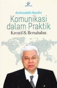 Komunikasi Dalam Praktik Kreatif & Bersahabat