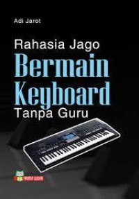 Rahasia Jago Bermain Keyboard Tanpa Guru