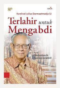 Terlahir untuk Mengabdi