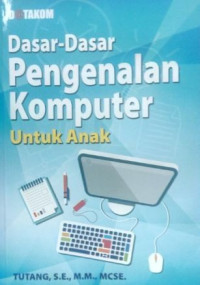 Dasar-dasar Pengenalan Komputer untuk Anak