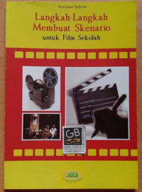 Langkah-langkah Membuat Sekenario untuk Film Sekolah