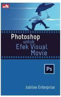 Photoshop untuk Efek Visual Movie