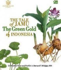 The Tale of Jamu : The Green Gold of Indonesia