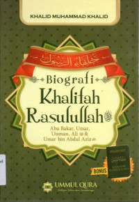 Biografi Khalifah Rasulullah : Abu Bakar, Usman, Utsman, Ali, Umar bin Abdul Aziz,