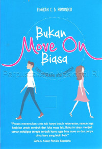 Bukan Move On Biasa: Bikin Langkahmu Lebih Bermakna