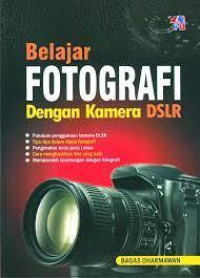 Belajar Fotografi  Dengan Kamera DSLR