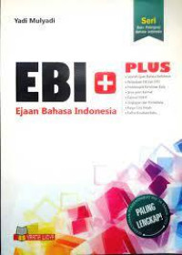 EBI+ ( Ejaan Bahasa Indonesia Plus)