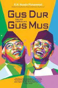 Gus Dur Dalam Obrolan Gus Mus