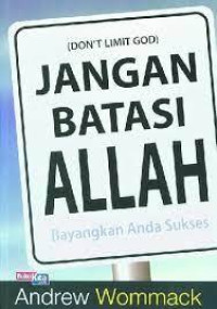 Jangan Batasi Allah: Bayangkan Anda Sukses