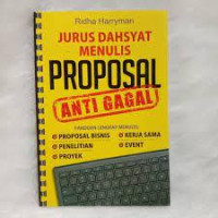 Jurus Dahsyat Menulis Proposal Anti Gagal