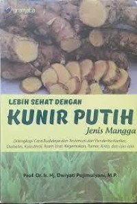 Lebih Sehat Dengan Kunir Putih Jenis Mangga