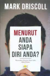 Menurut Anda Siapa Diri Anda ?