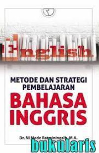 Metode dan Strategi Pembelajaran Bahasa Inggris