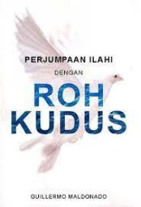 Perjumpaan Ilahi dengan Roh Kudus