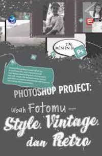 Photoshop Project: Ubah Fotomu Style Vintage dan Retro