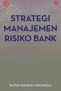Strategi Manajemen Risiko Bank