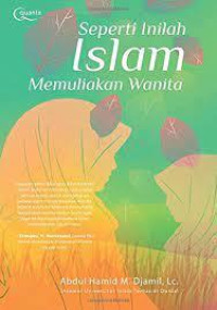 Seperti Inilah Islam Memuliakan Wanita