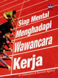 Siap Mental Menghadapi Wawancara Kerja