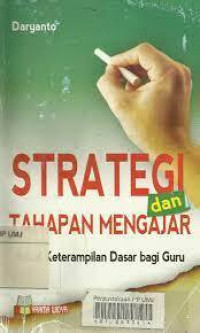 Strategi Tahapan Mengajar : Bekal Keterampilan Dasar Bagi Guru