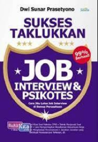 Sukses Taklukkan Job Interview dan Psikotes