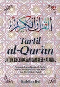 Tartil Al-Qur'an untuk Kecerdasan dan Kesehatanmu