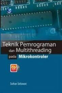 Teknik Pemrograman dan Multithreading pada Mikrokontroler