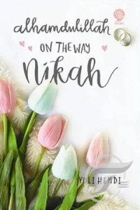 Alhamdulillah On The Way Nikah