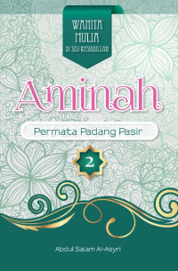 Aminah : Permata Padang Pasir