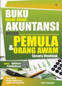 Buku Dasar-dasar Akutansi untuk Pemula & Orang Awam Secara Otodidak