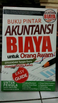 Buku Pintar Akuntansi Biaya untuk Orang Awam