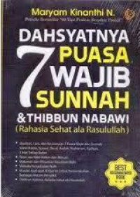 Dahsyatnya 7 Puasa Wajib, Sunnah, & Thibbun Nabawi