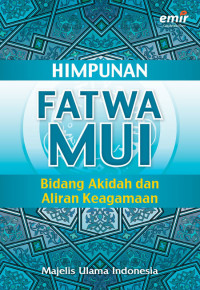 Himpunan Fatwa MUI Bidang Akidah dan Aliran Keagamaan