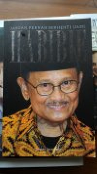 Habibie: Jangan Pernah Berhenti (Jadi) Habibie