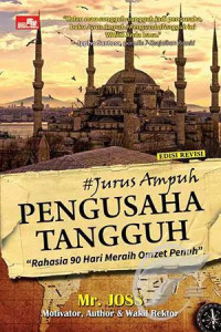 Jurus Ampuh #Pengusaha Tangguh (Edisi Revisi)