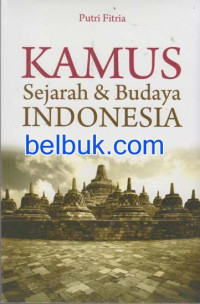 Kamus Sejarah & Budaya Indonesia
