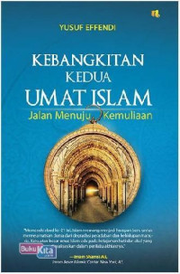 Kebangkitan Kedua Umat Islam : Jalan menuju kemuliaan