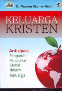 Keluarga Kristen : Antisipasi Pengaruh Pendidikan Global dalam Keluarga