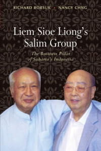 Liem Sioe Liong Dan Salim Group : Pilar Bisnis Soeharto