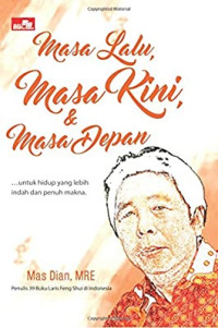 Masa Lalu, Masa Kini, & Masa Depan