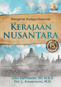 Mengenal Budaya Nasional Kerajaan Nusantara