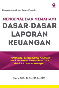 Mengenal dan Memahami Dasar-dasar Laporan Keuangan