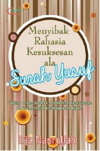 Menyibak Rahasia Kesuksesan ala Surah Yusuf