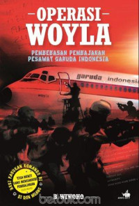 Operasi Woyla : Pembebasan pembajakan pesawat garuda indonesia