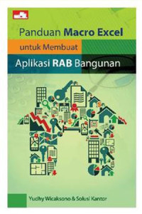 Panduan Macro Excel untuk Membuat Aplikasi RAB Bangunan