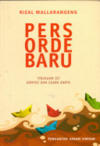 Pers Orde Baru : Tinjauan ISI Kompas Dan Suara Karya